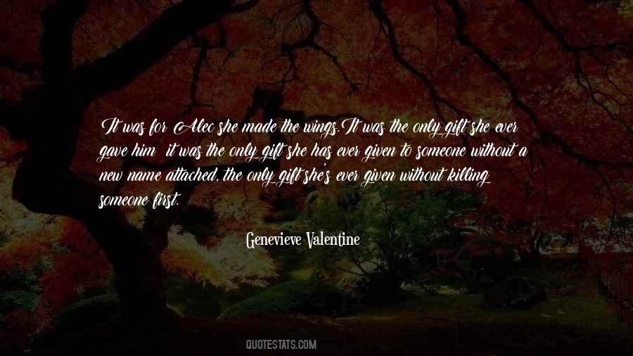 Genevieve Valentine Quotes #1240027