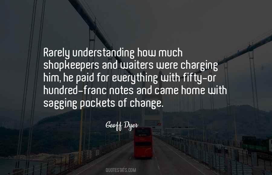 Geoff Dyer Quotes #1023578