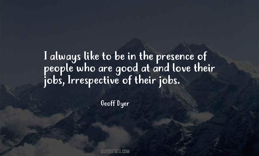 Geoff Dyer Quotes #596750
