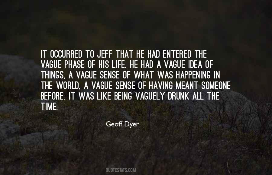 Geoff Dyer Quotes #96470