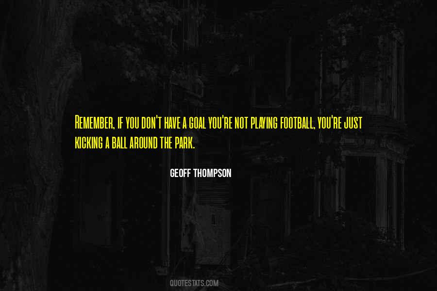 Geoff Thompson Quotes #570687
