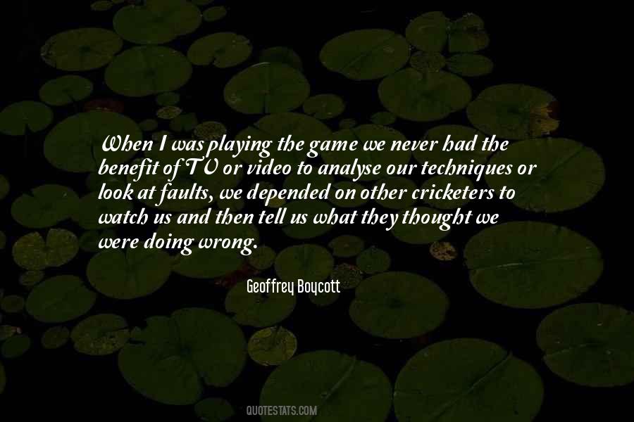 Geoffrey Boycott Quotes #402299