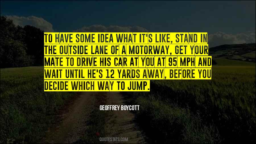 Geoffrey Boycott Quotes #460214