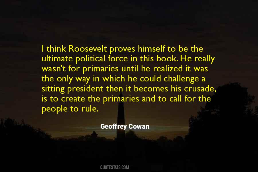 Geoffrey Cowan Quotes #1859037