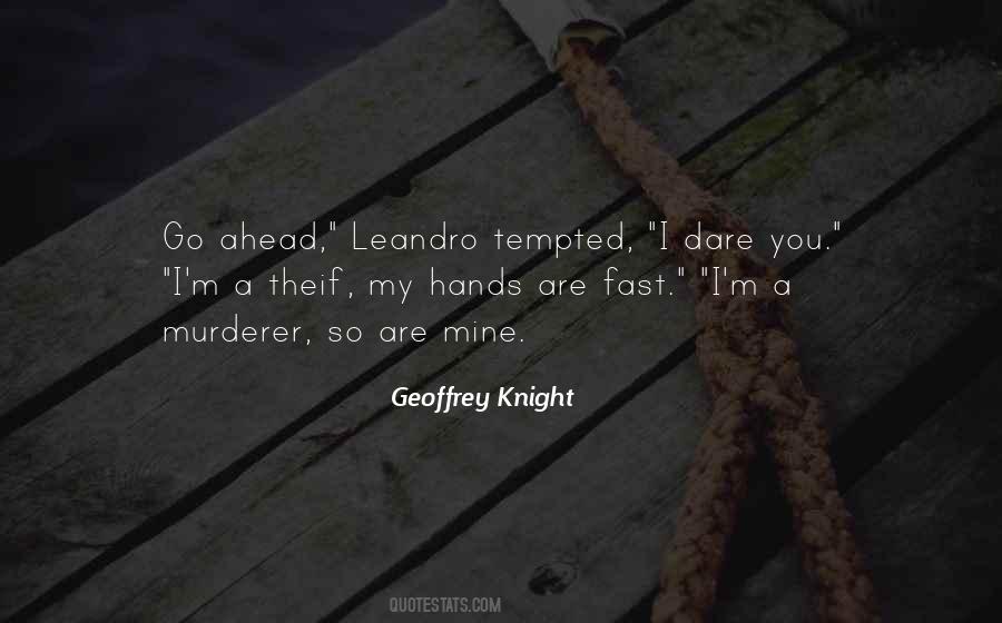 Geoffrey Knight Quotes #557059