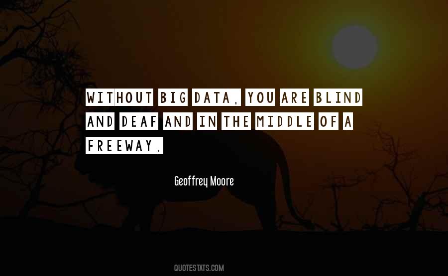 Geoffrey Moore Quotes #511286