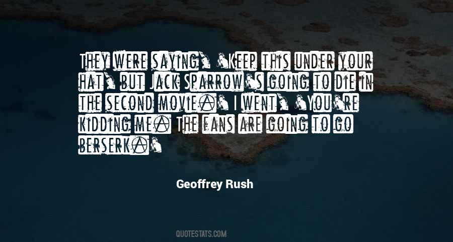 Geoffrey Rush Quotes #1838495