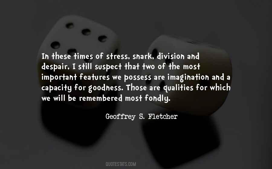 Geoffrey S. Fletcher Quotes #1098492