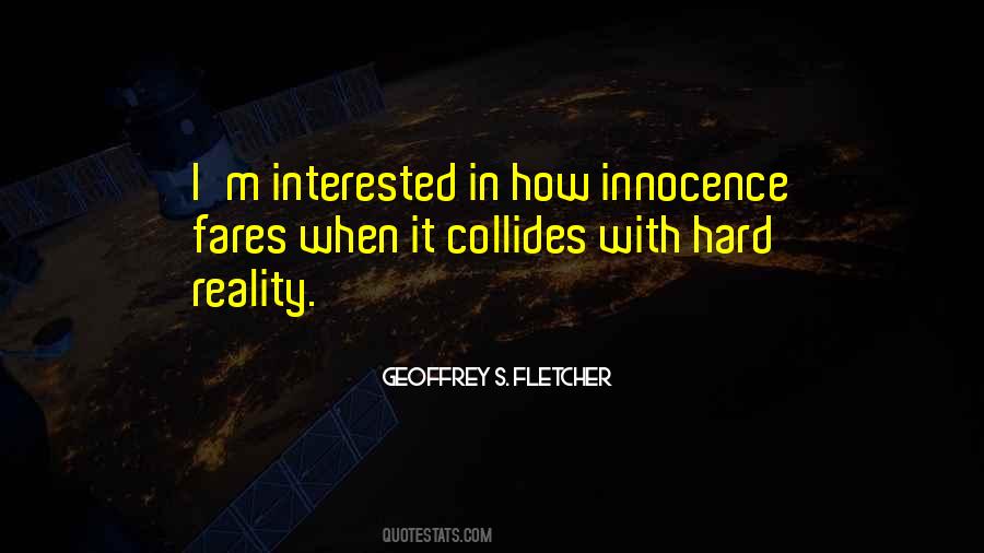 Geoffrey S. Fletcher Quotes #1371957