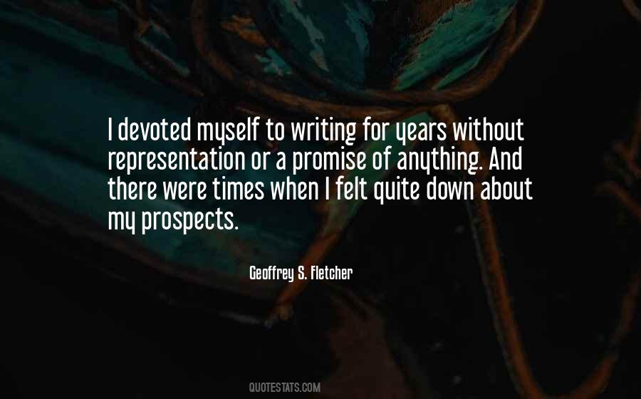 Geoffrey S. Fletcher Quotes #1375908