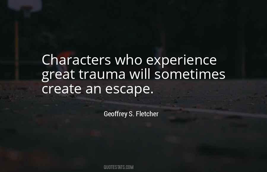Geoffrey S. Fletcher Quotes #448766