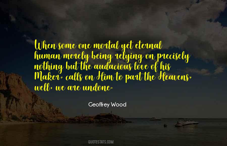 Geoffrey Wood Quotes #1347858