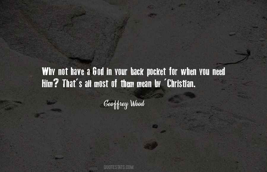 Geoffrey Wood Quotes #1351915