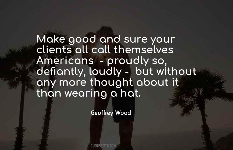 Geoffrey Wood Quotes #1708827