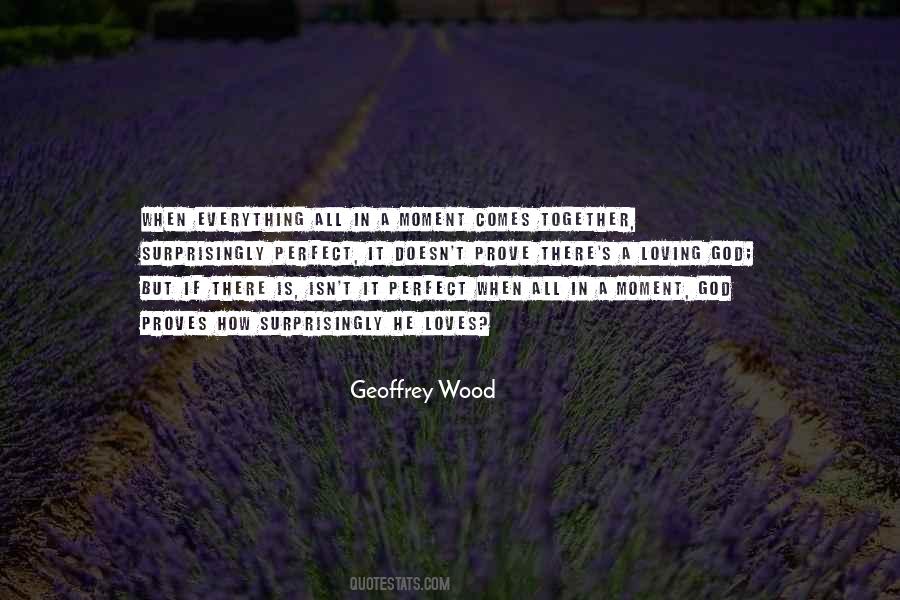 Geoffrey Wood Quotes #357797