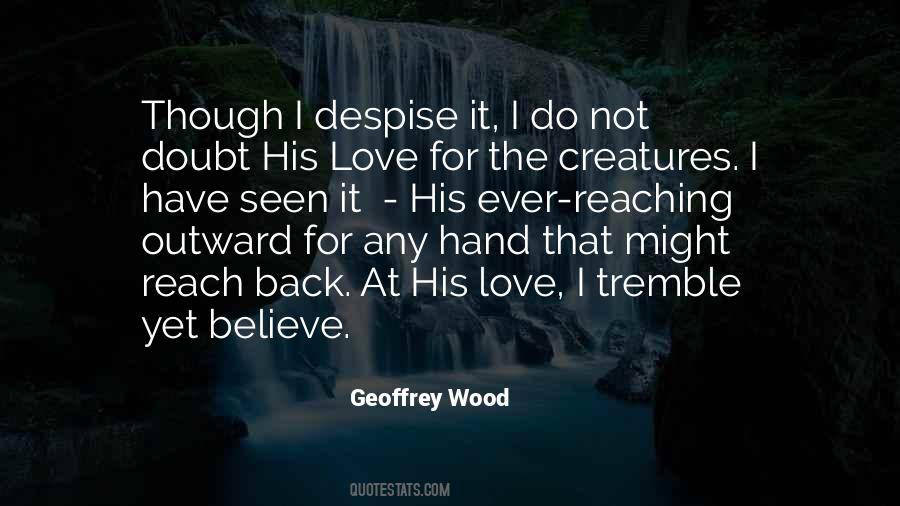 Geoffrey Wood Quotes #820277