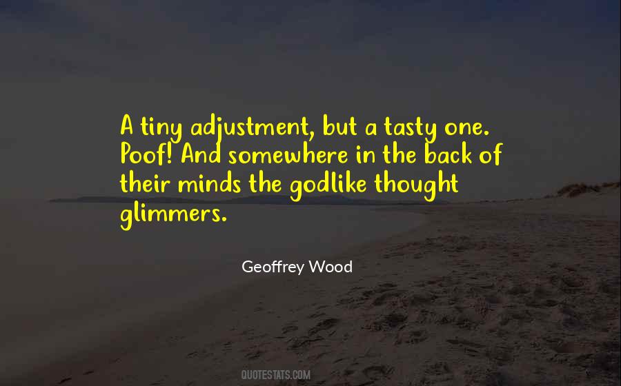 Geoffrey Wood Quotes #993704