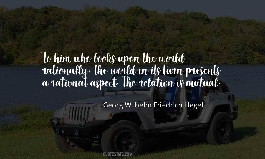 Georg Wilhelm Friedrich Hegel Quotes #680653