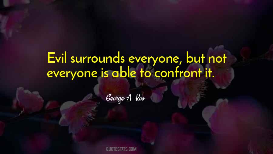 George A. Kos Quotes #1783192 George A. Kos Quotes #1783192