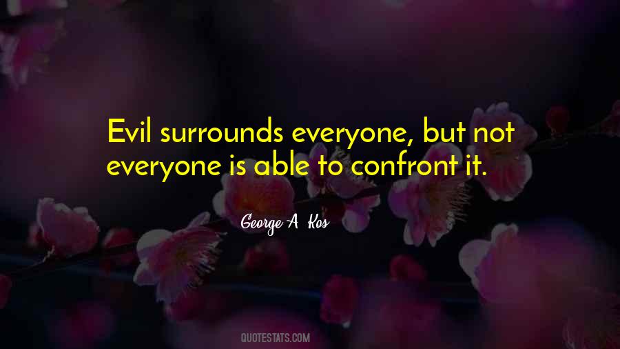 George A. Kos Quotes #1783192