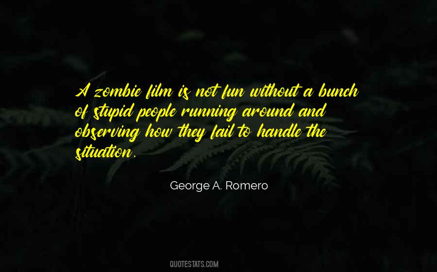 George A. Romero Quotes #623918