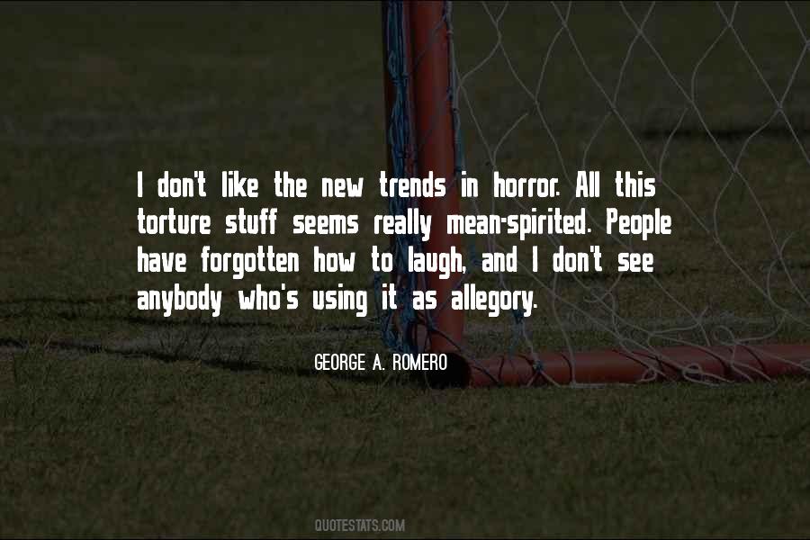 George A. Romero Quotes #894049