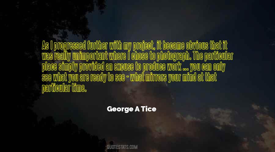 George A Tice Quotes #167810