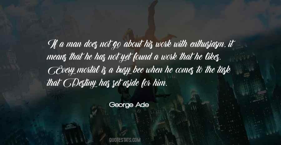 George Ade Quotes #560557