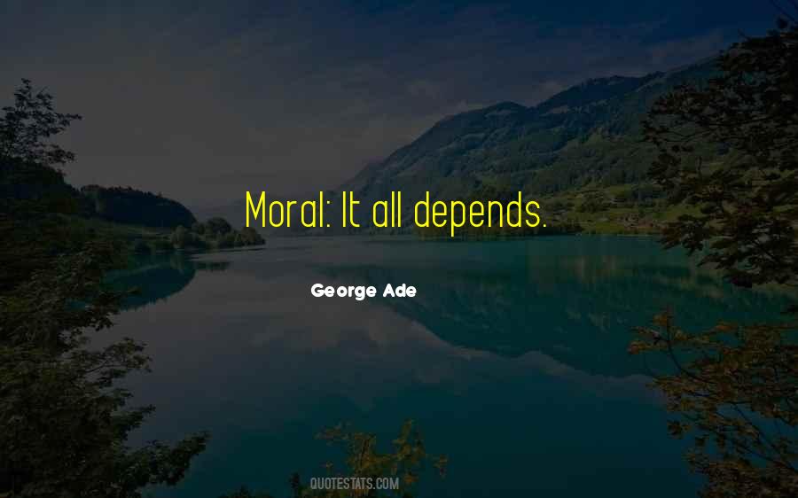 George Ade Quotes #595338