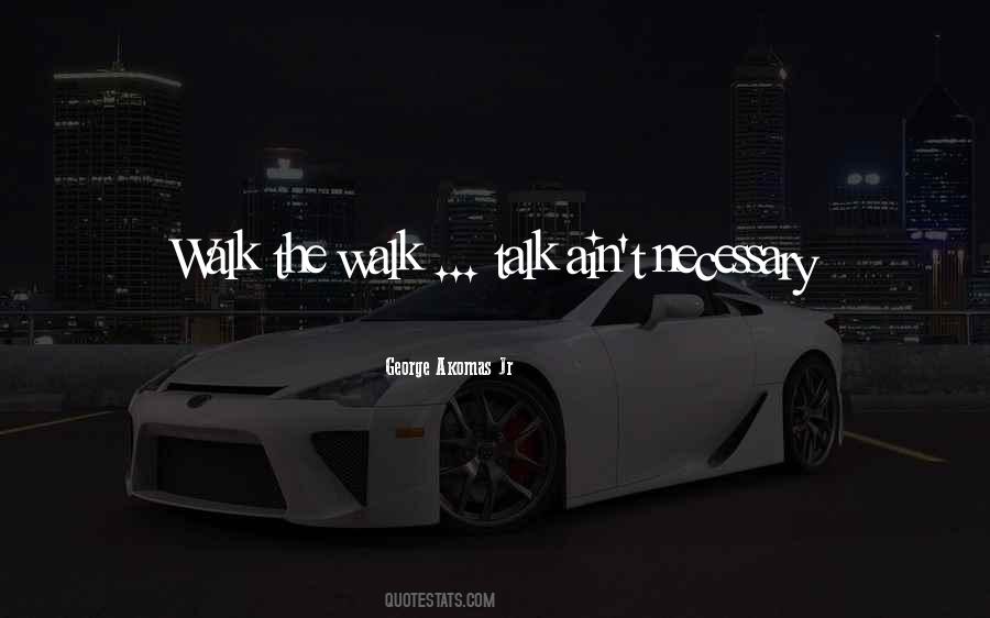 George Akomas Jr Quotes #193392