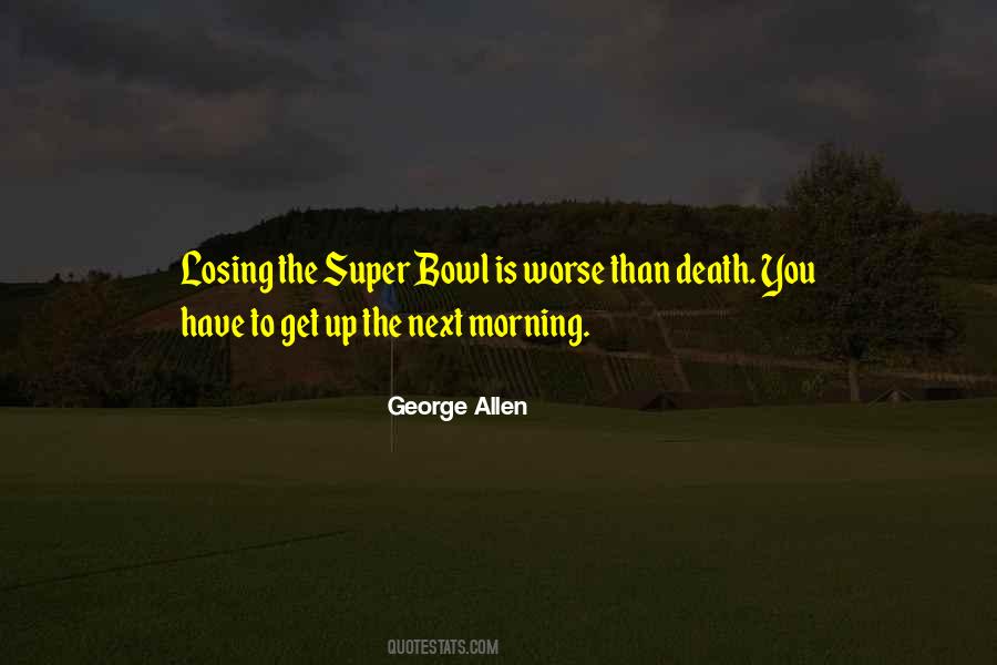 George Allen Quotes #589033