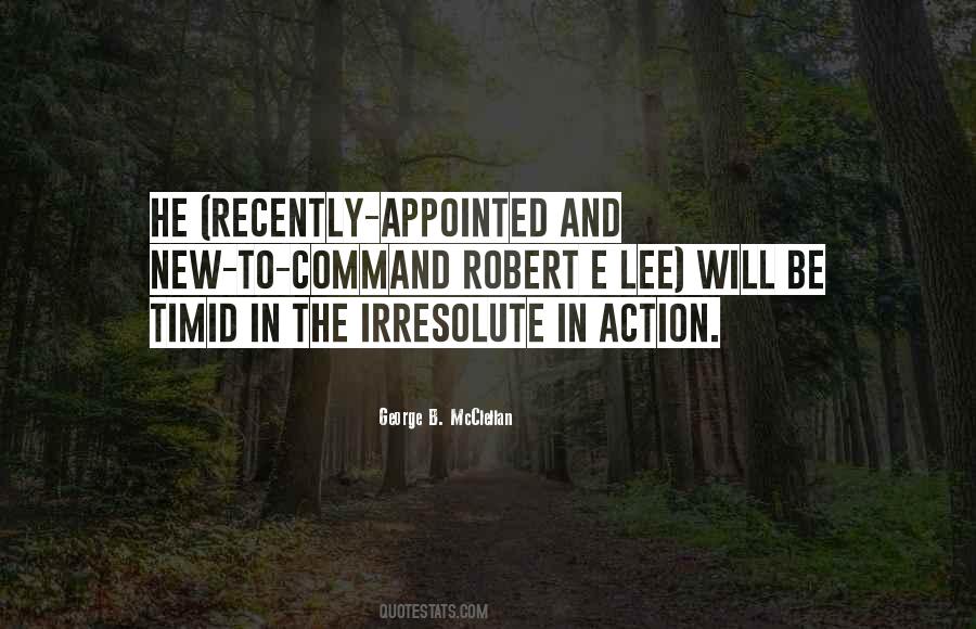 George B. McClellan Quotes #826099