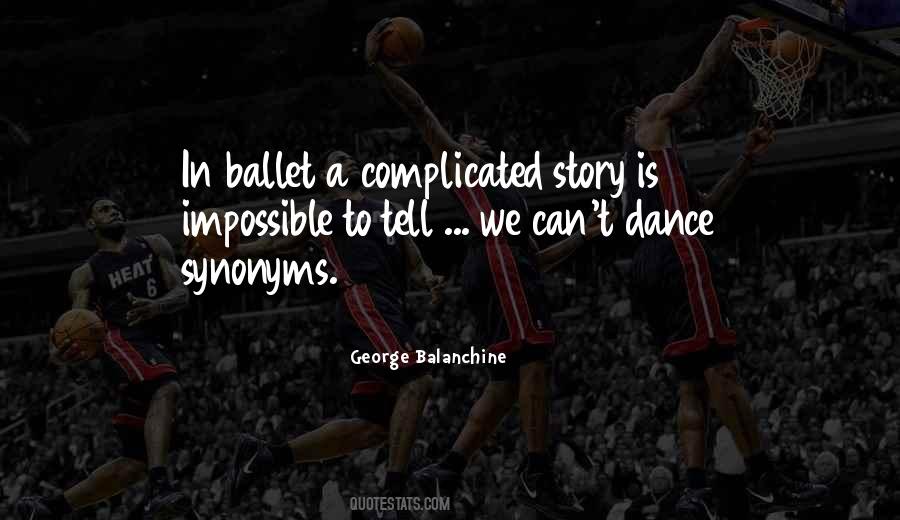George Balanchine Quotes #233662