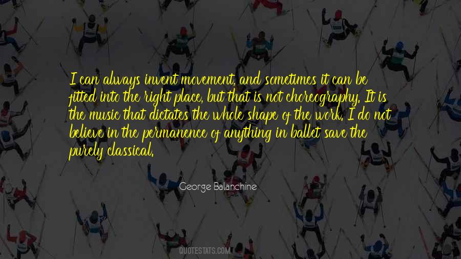 George Balanchine Quotes #241109