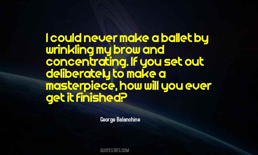 George Balanchine Quotes #695495