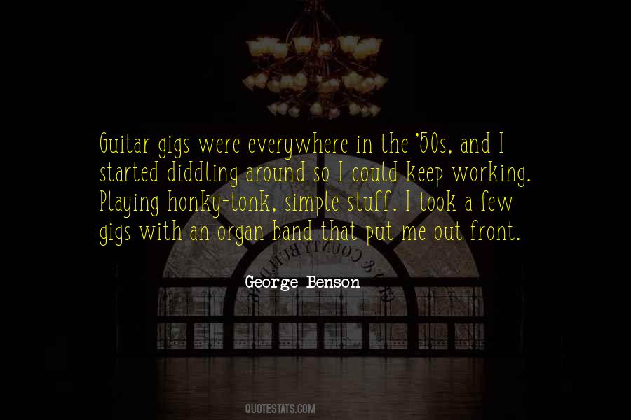 George Benson Quotes #1087240