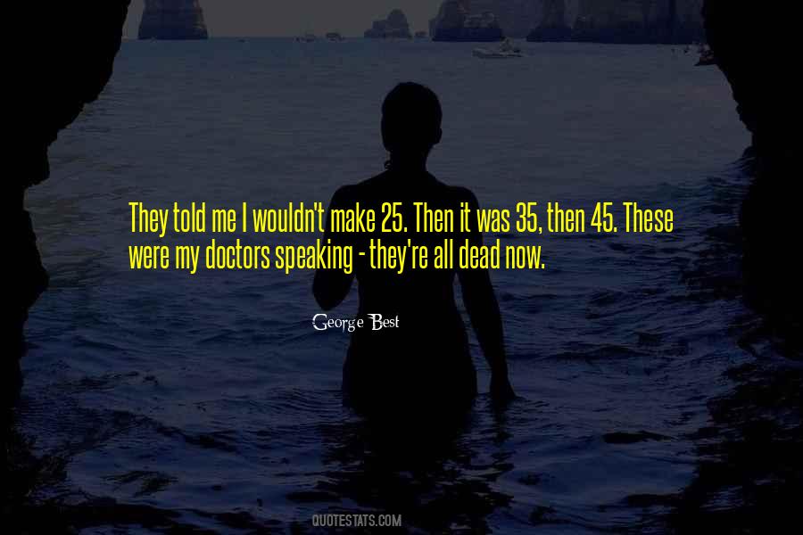 George Best Quotes #1501815