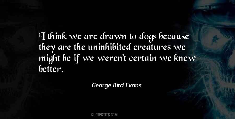 George Bird Evans Quotes #537408