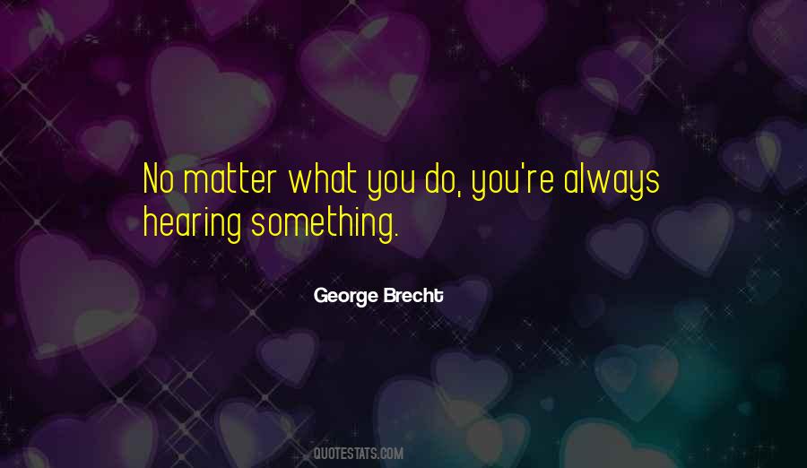 George Brecht Quotes #690790 George Brecht Quotes #690790