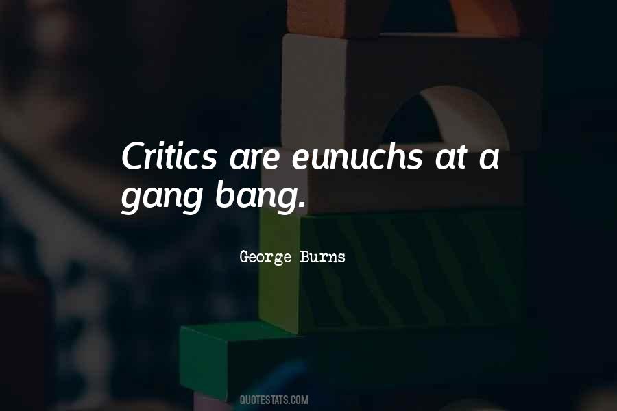 George Burns Quotes #1059895