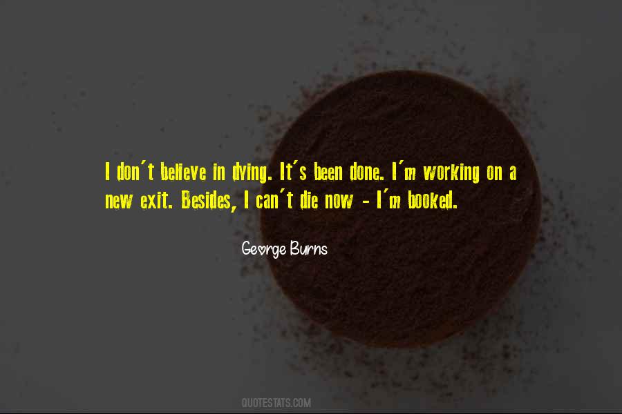George Burns Quotes #1358810