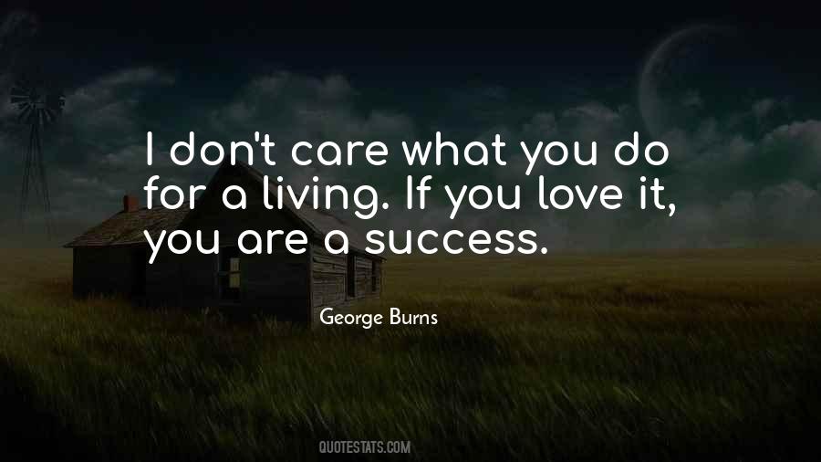 George Burns Quotes #534739