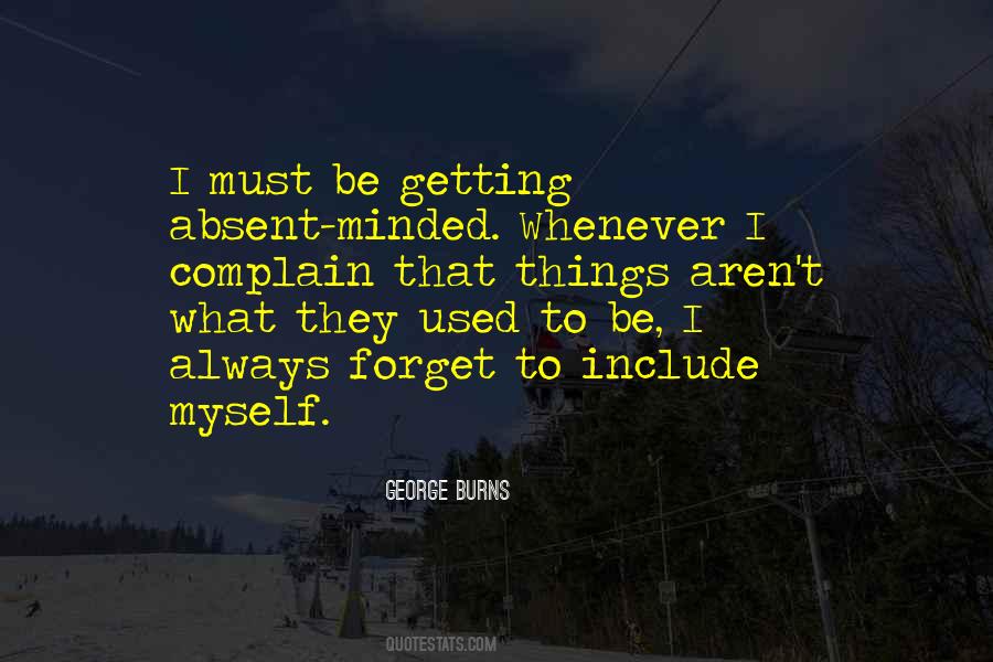 George Burns Quotes #54628