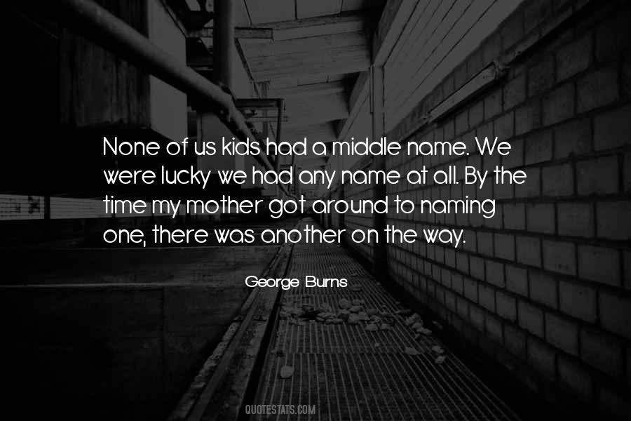 George Burns Quotes #550335