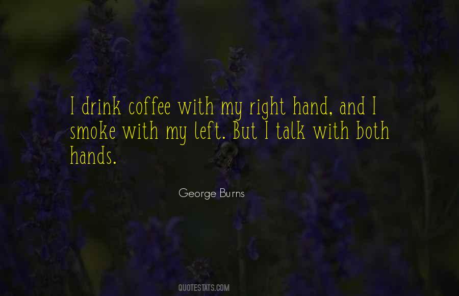 George Burns Quotes #922516