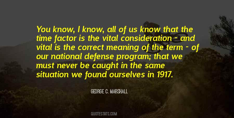 George C. Marshall Quotes #1197109