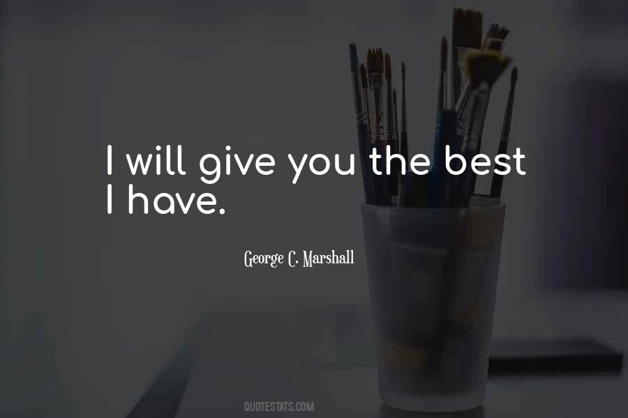 George C. Marshall Quotes #334958