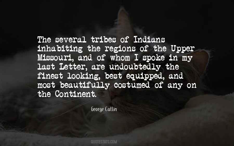 George Catlin Quotes #1373828