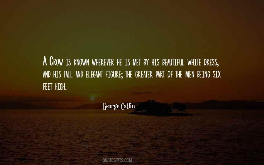 George Catlin Quotes #1687730
