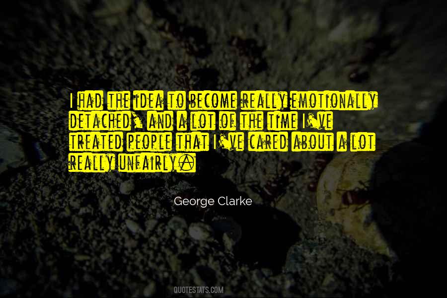 George Clarke Quotes #1384185